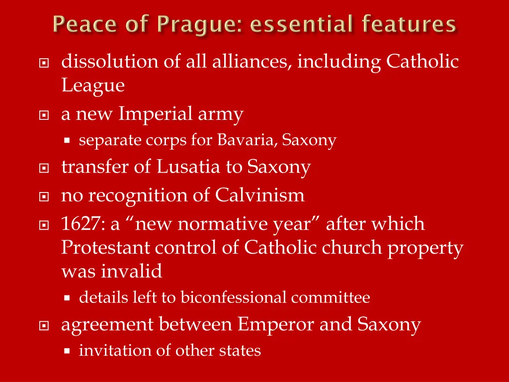 dissolution of all alliances including catholic