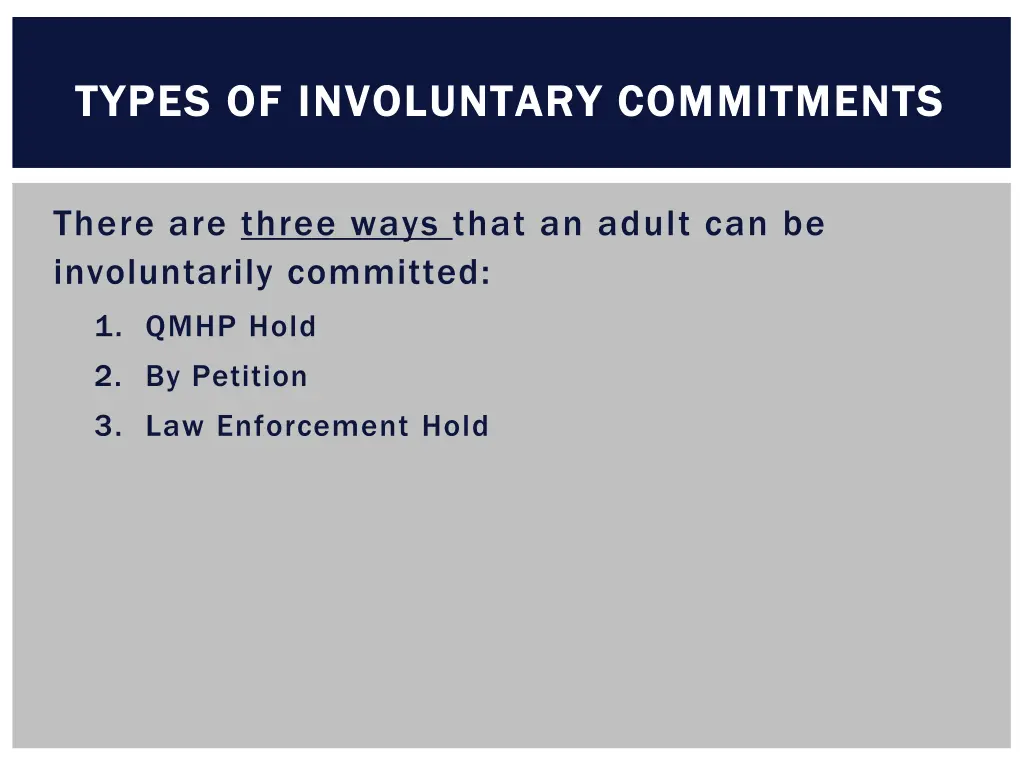 types of involuntary commitments types