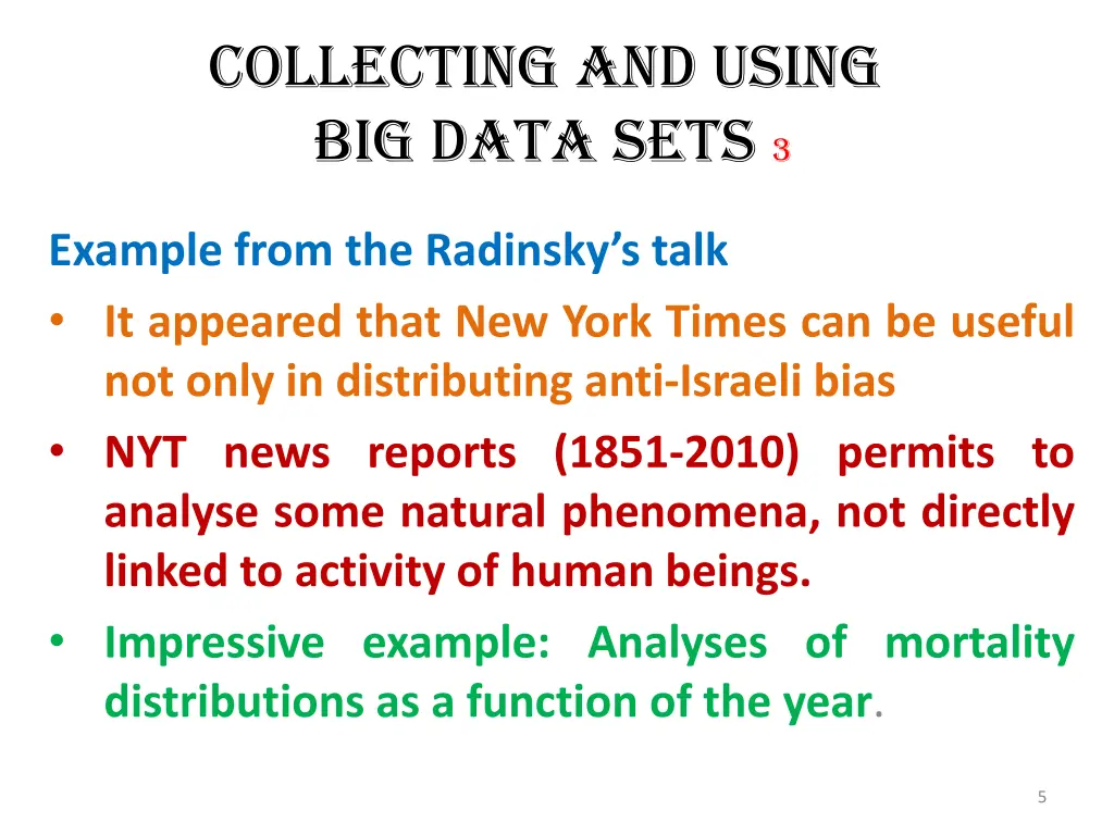 collecting and using big data sets 3