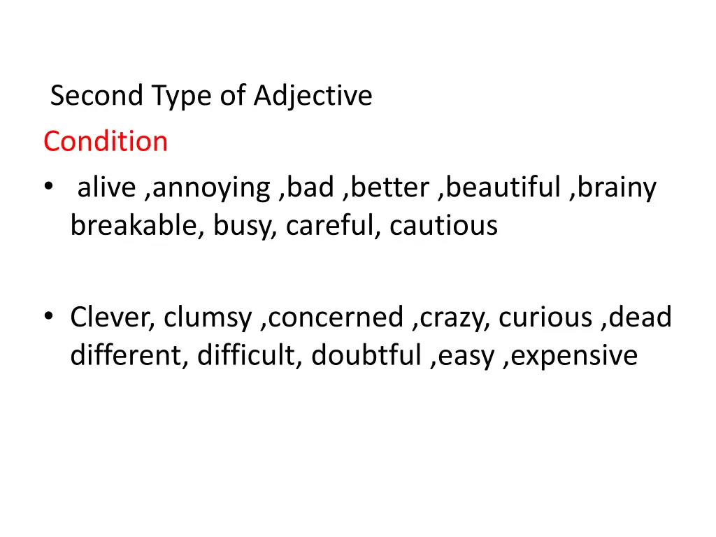 second type of adjective condition alive annoying