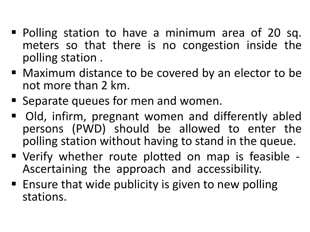 polling station to have a minimum area