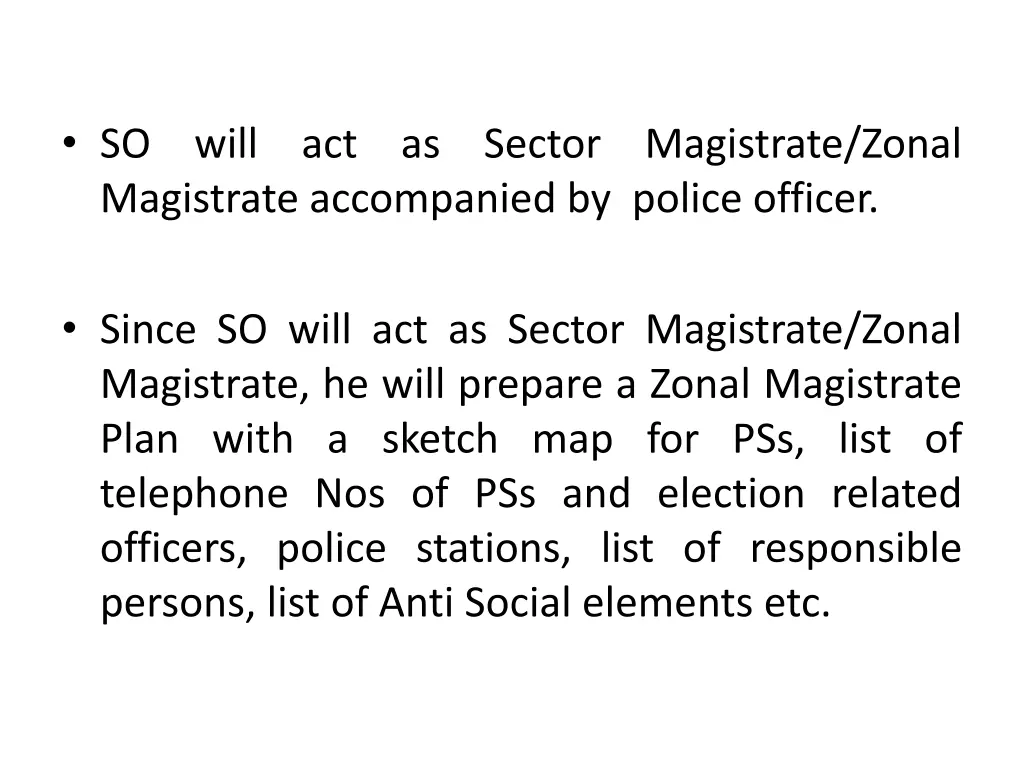 so will act as sector magistrate zonal magistrate