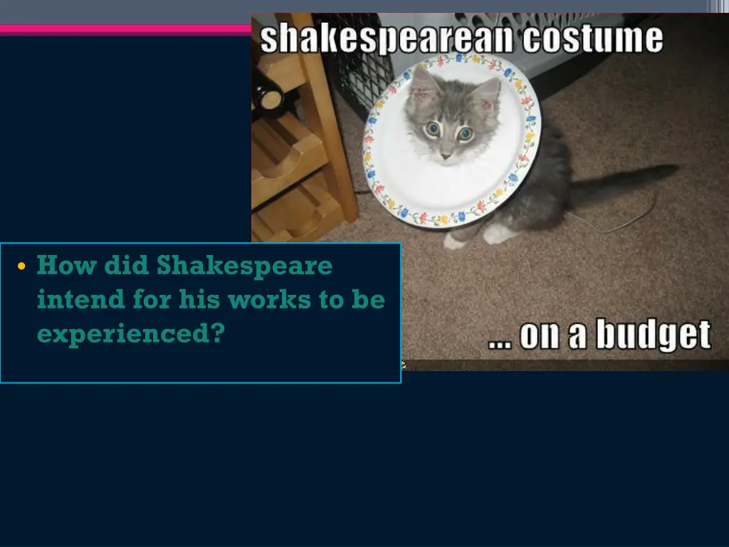 how did shakespeare intend for his works