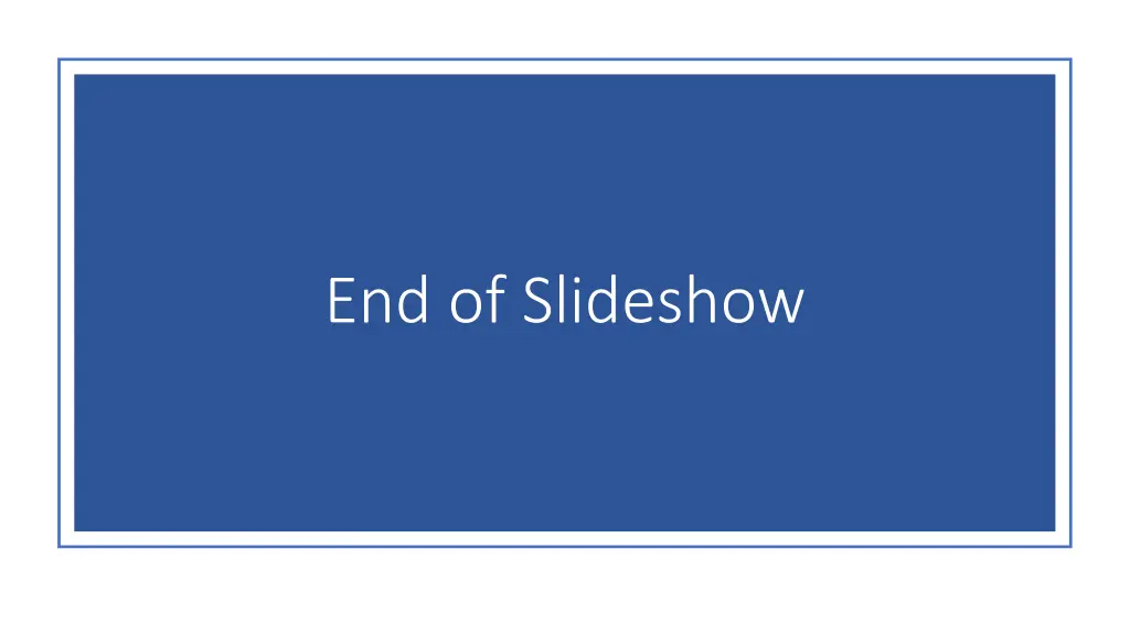 end of slideshow