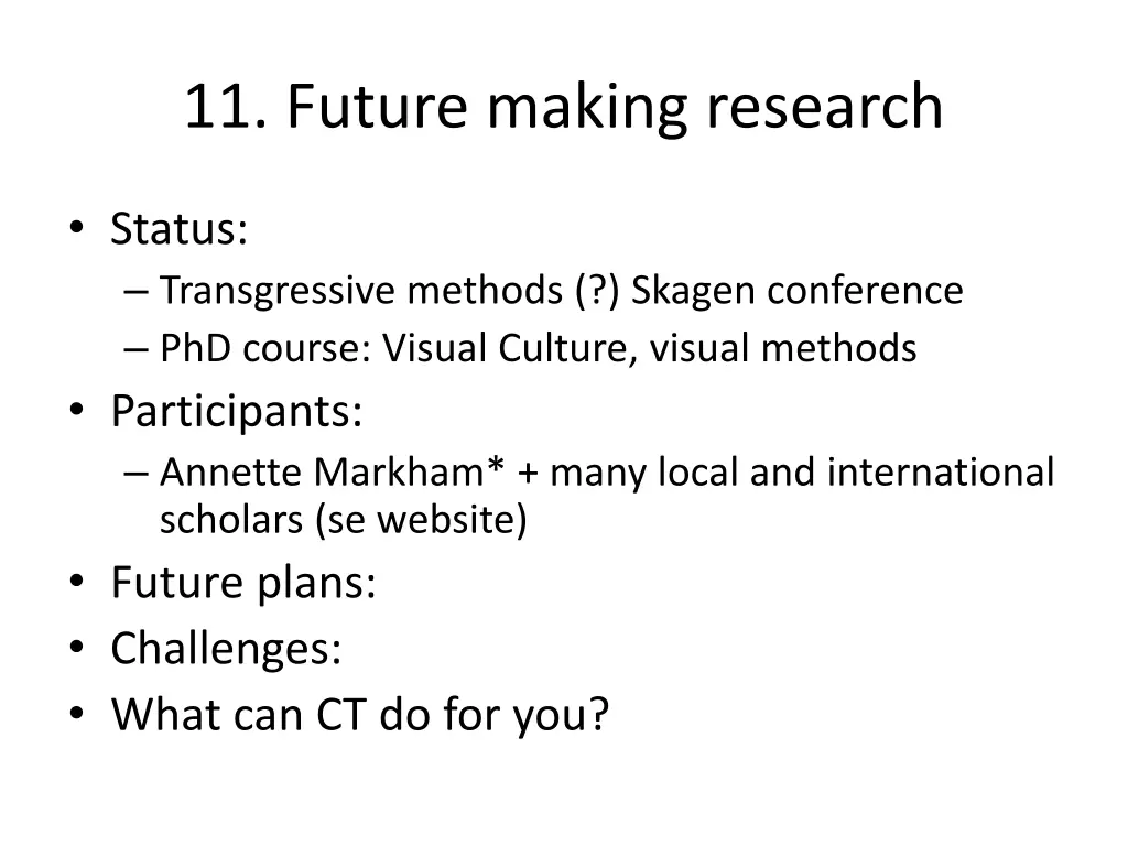 11 future making research