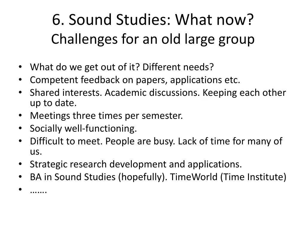 6 sound studies what now challenges