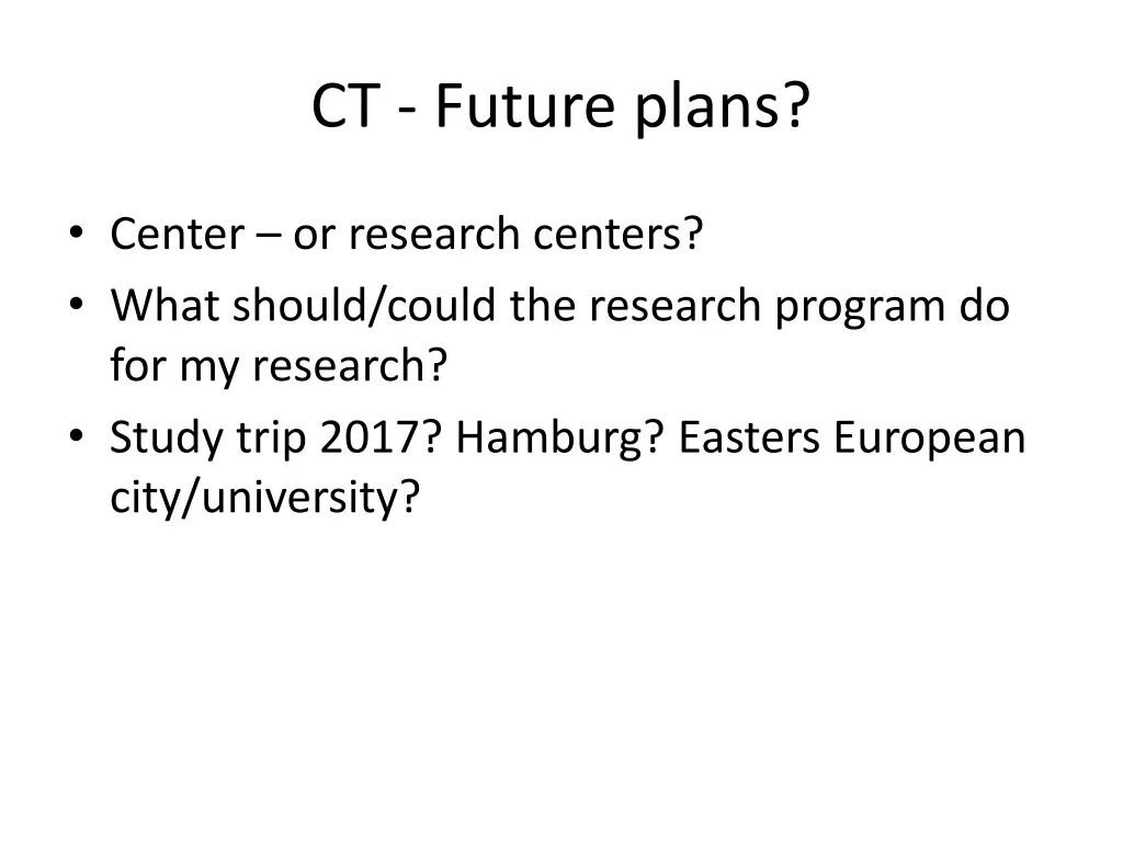 ct future plans