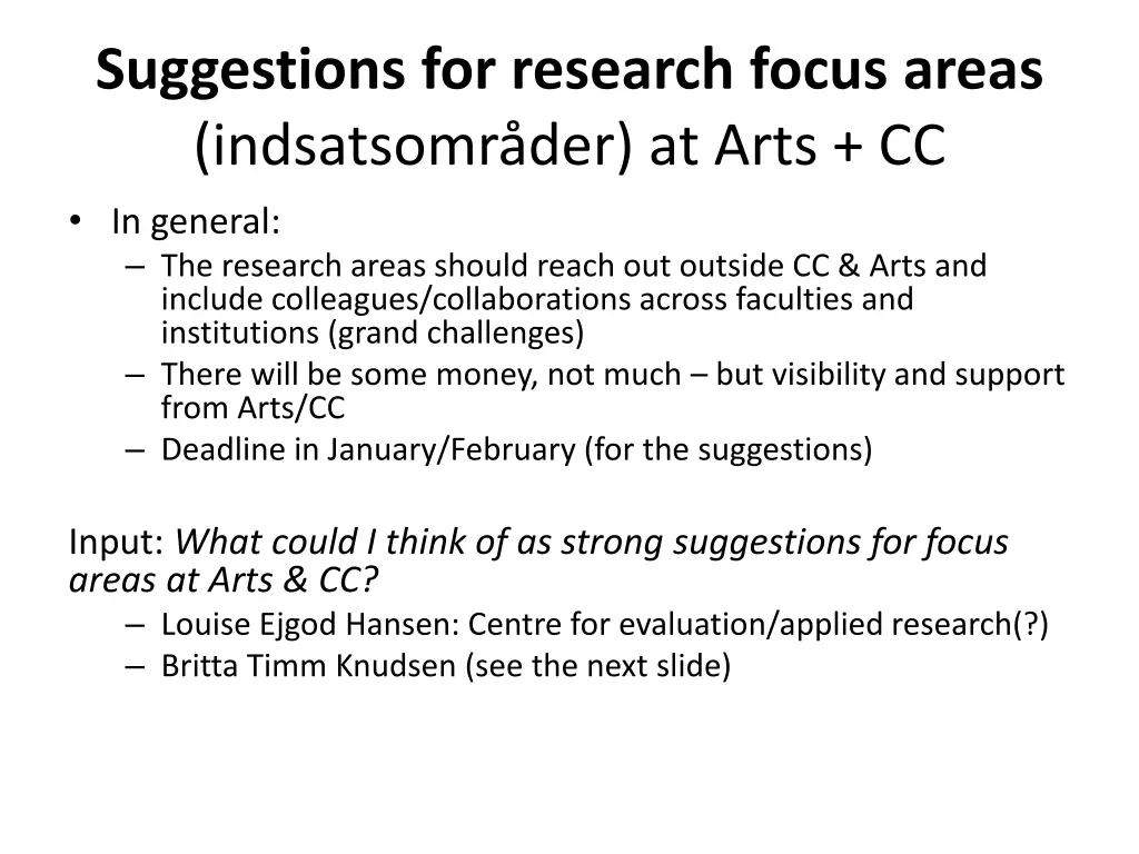 suggestions for research focus areas indsatsomr