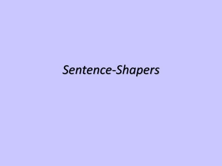 sentence shapers