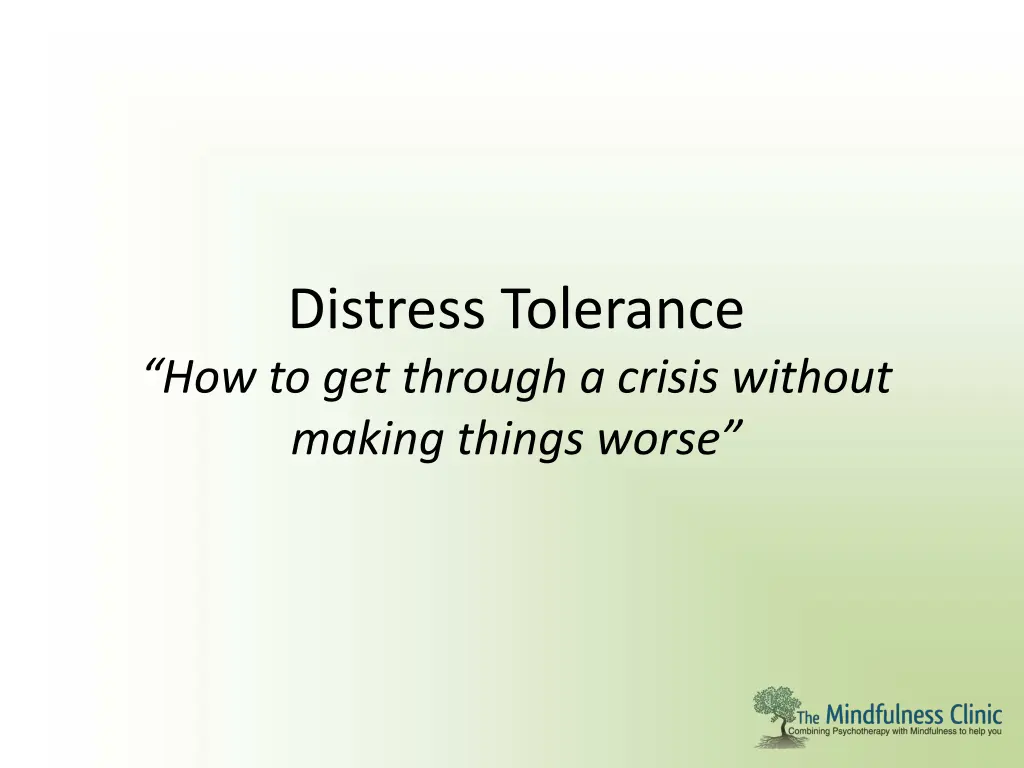 distress tolerance how to get through a crisis