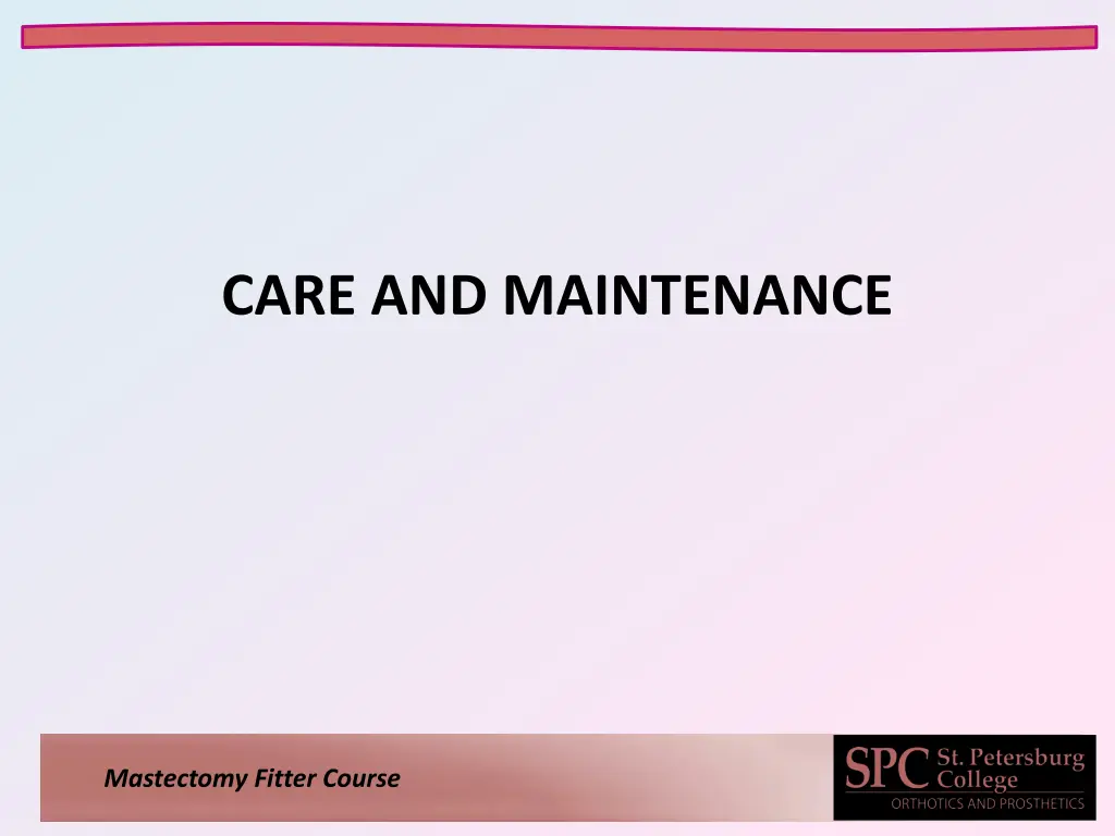 care and maintenance