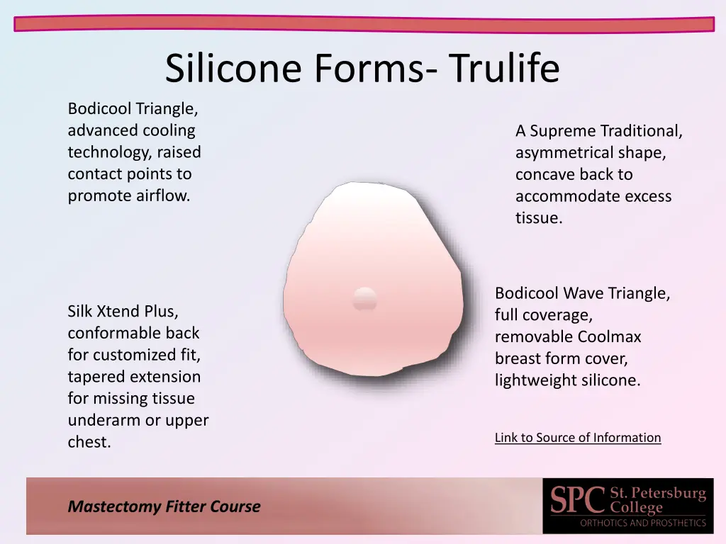 silicone forms trulife bodicool triangle advanced