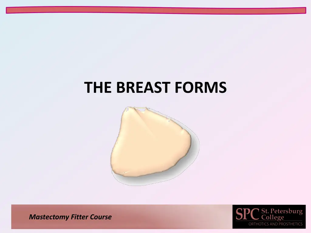 the breast forms