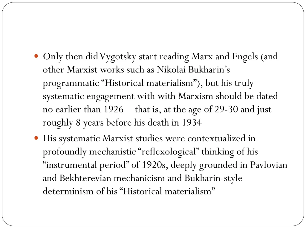 only then did vygotsky start reading marx