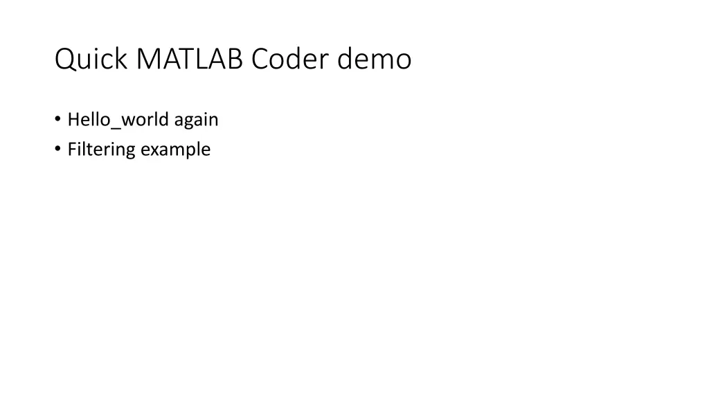 quick matlab coder demo