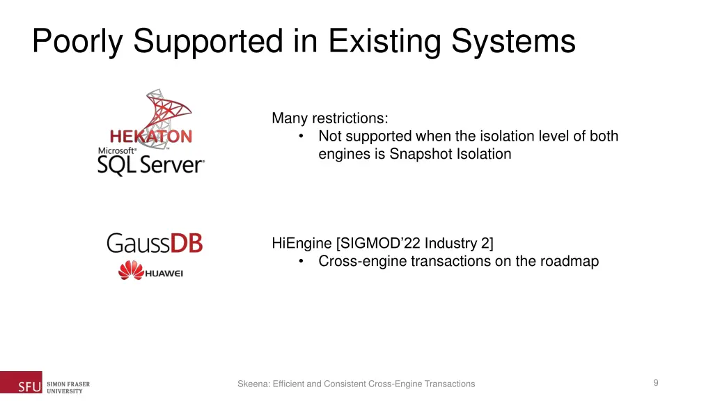 poorly supported in existing systems