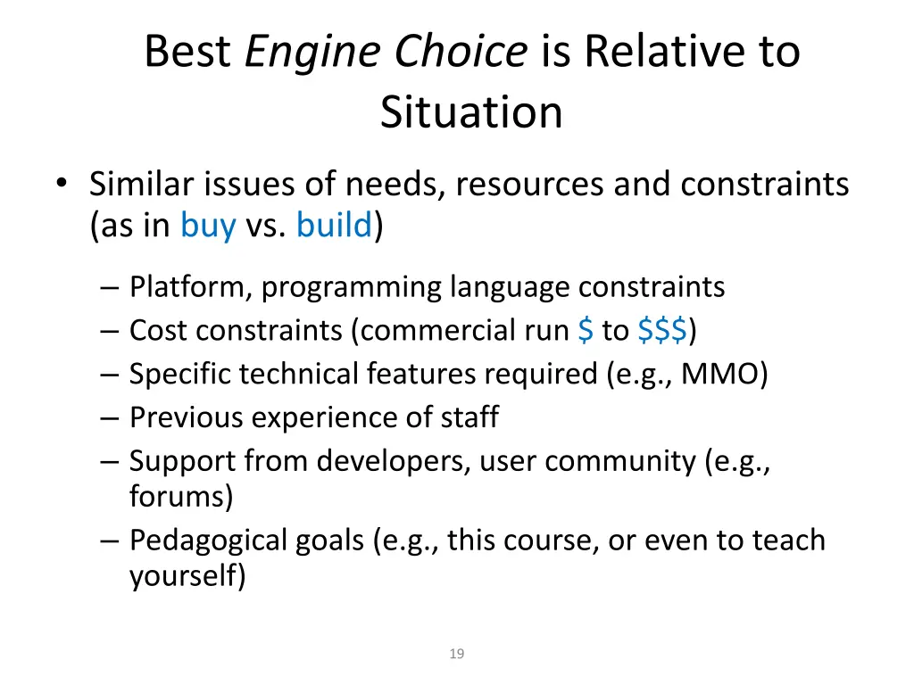 best engine choice is relative to situation