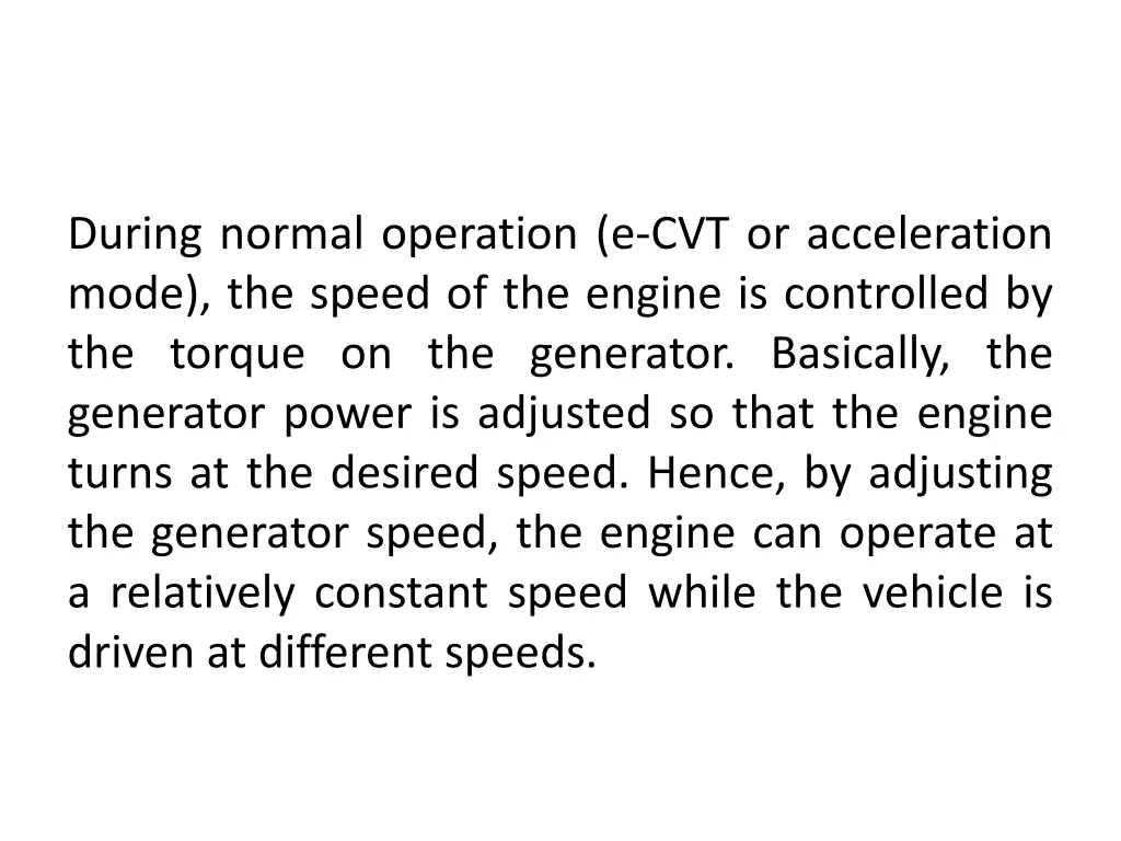 during normal operation e cvt or acceleration