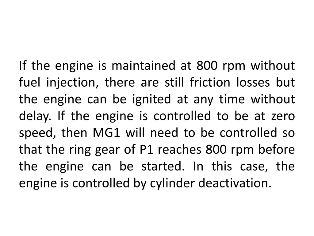 if the engine is maintained at 800 rpm without