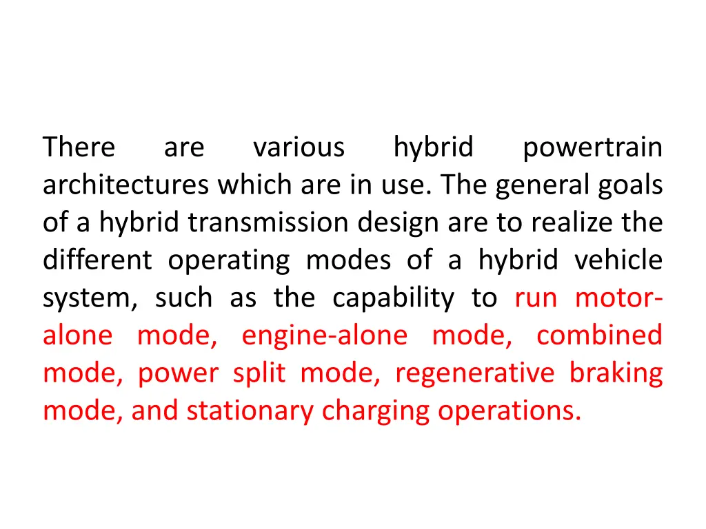 there architectures which are in use the general