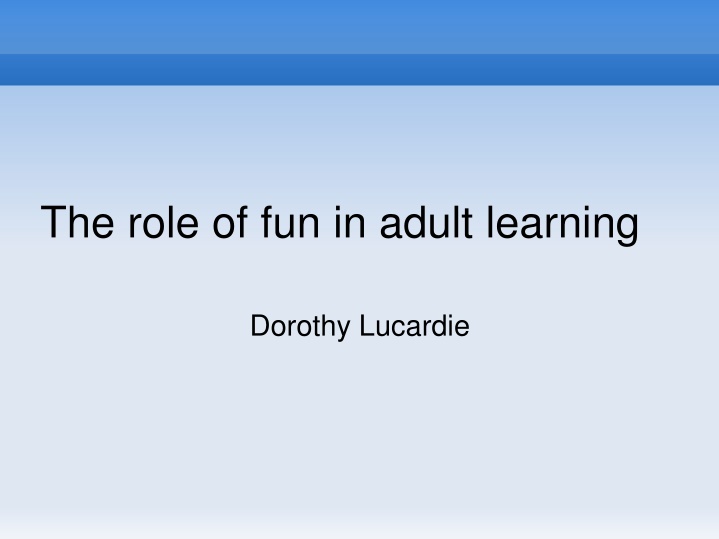 the role of fun in adult learning