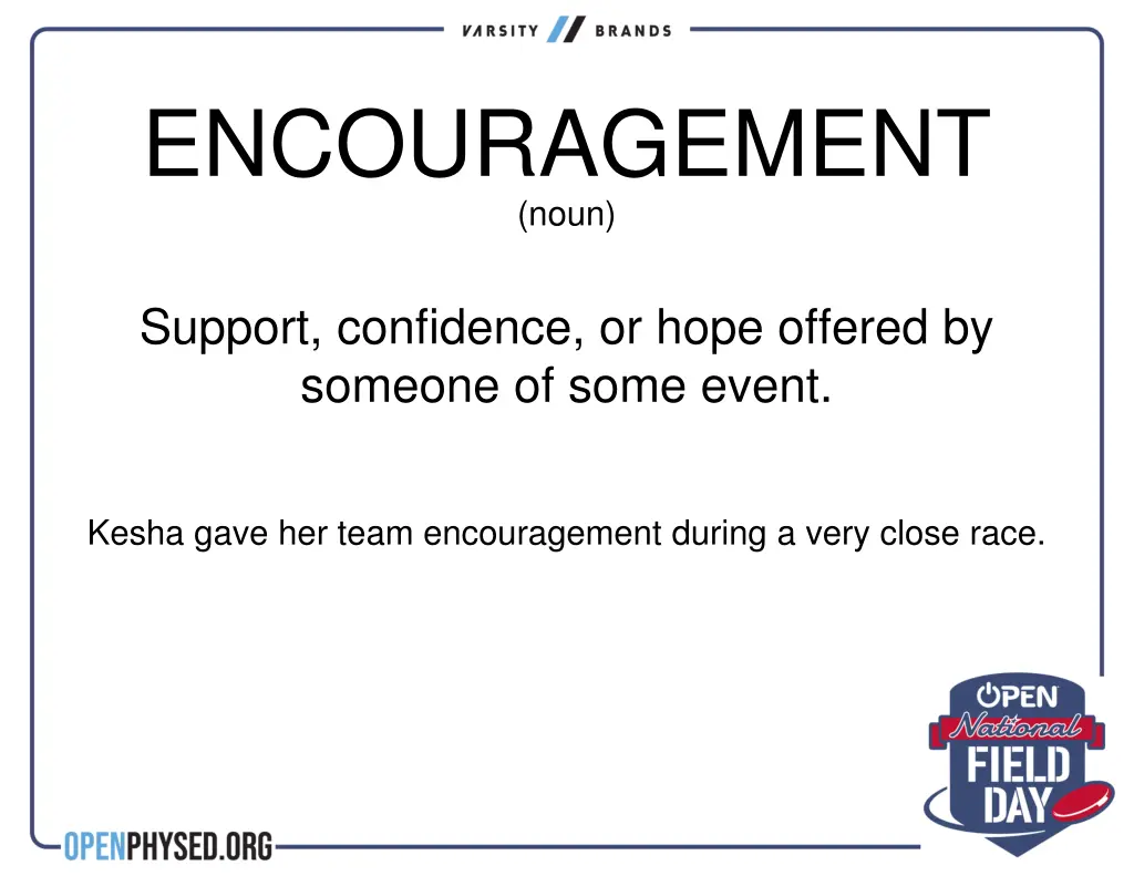 encouragement noun