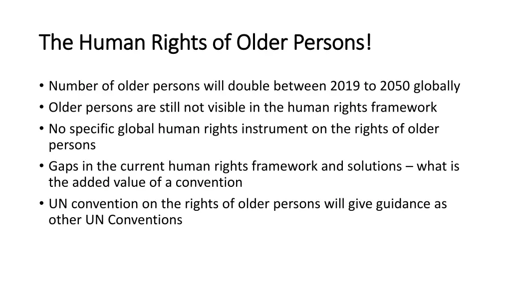 the human rights the human rights of of older