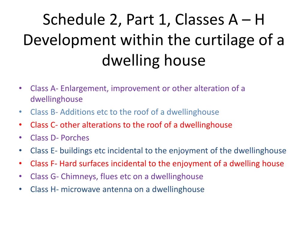 schedule 2 part 1 classes a h development within