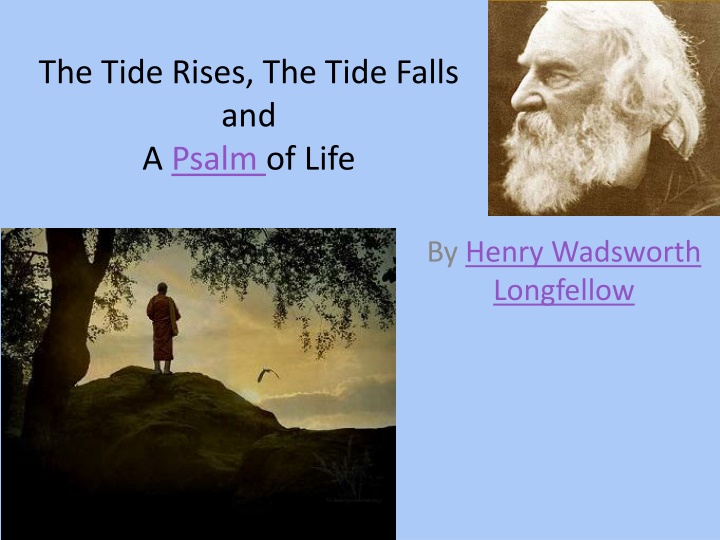 the tide rises the tide falls and a psalm of life