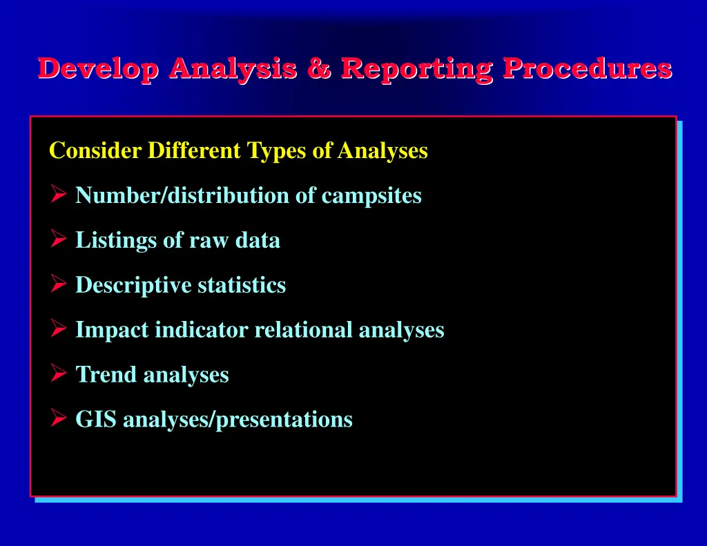 develop analysis reporting procedures