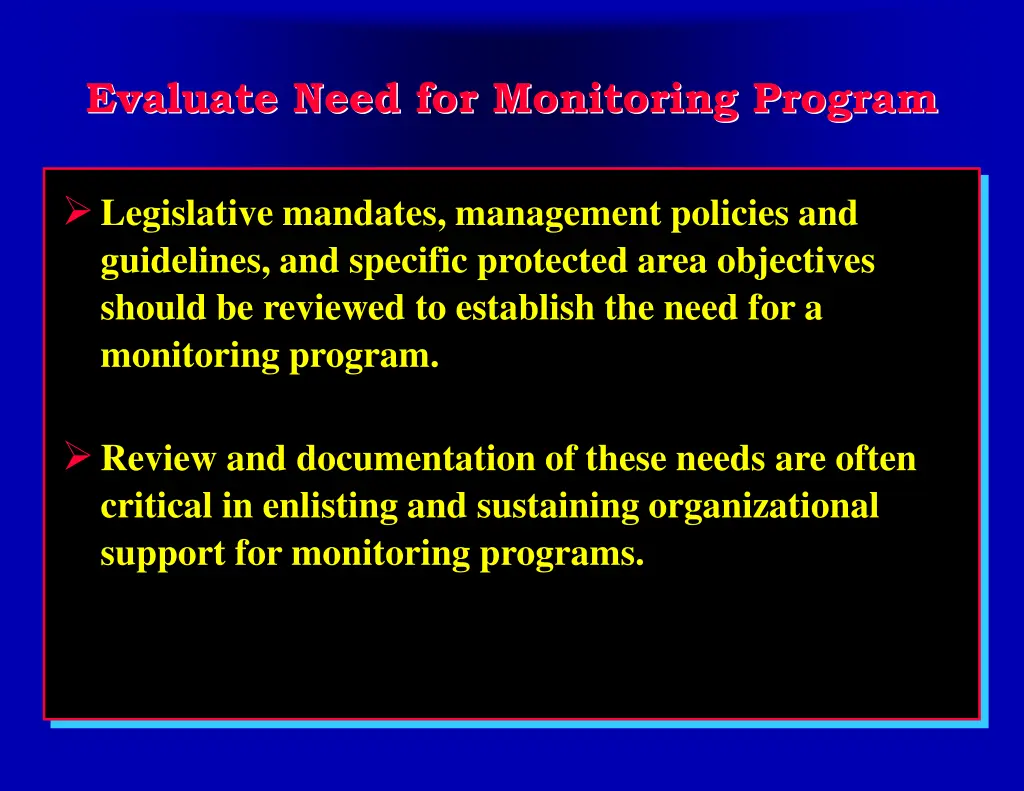 evaluate need for monitoring program