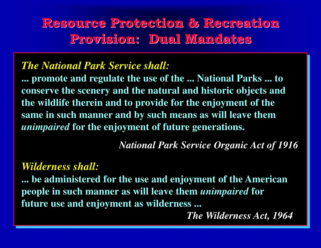 resource protection recreation provision dual