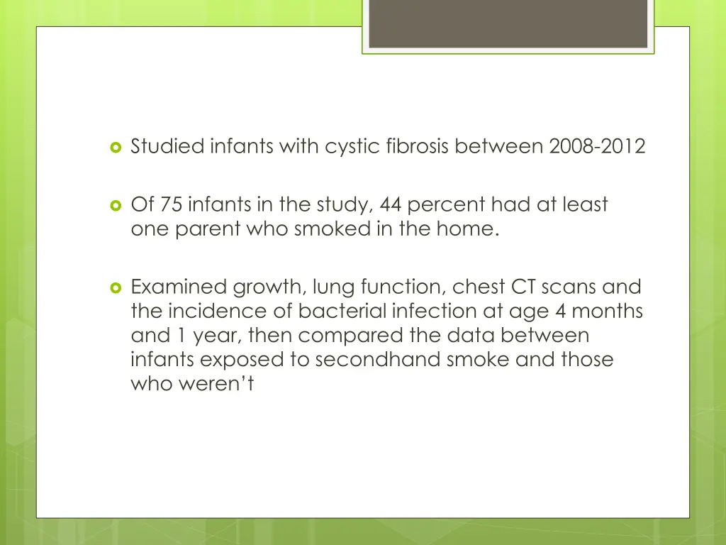 studied infants with cystic fibrosis between 2008