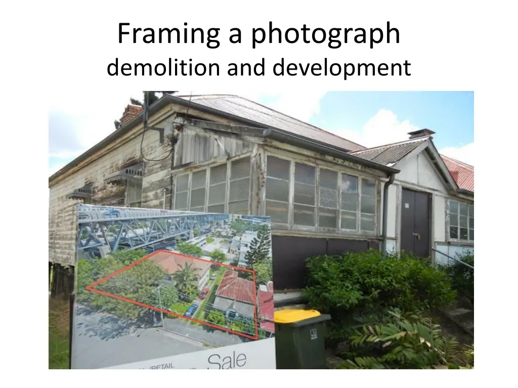 framing a photograph demolition and development