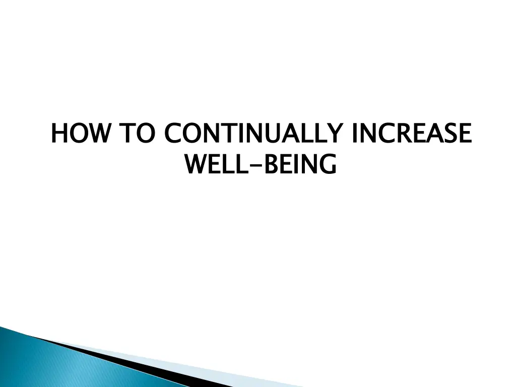 how to continually increase well