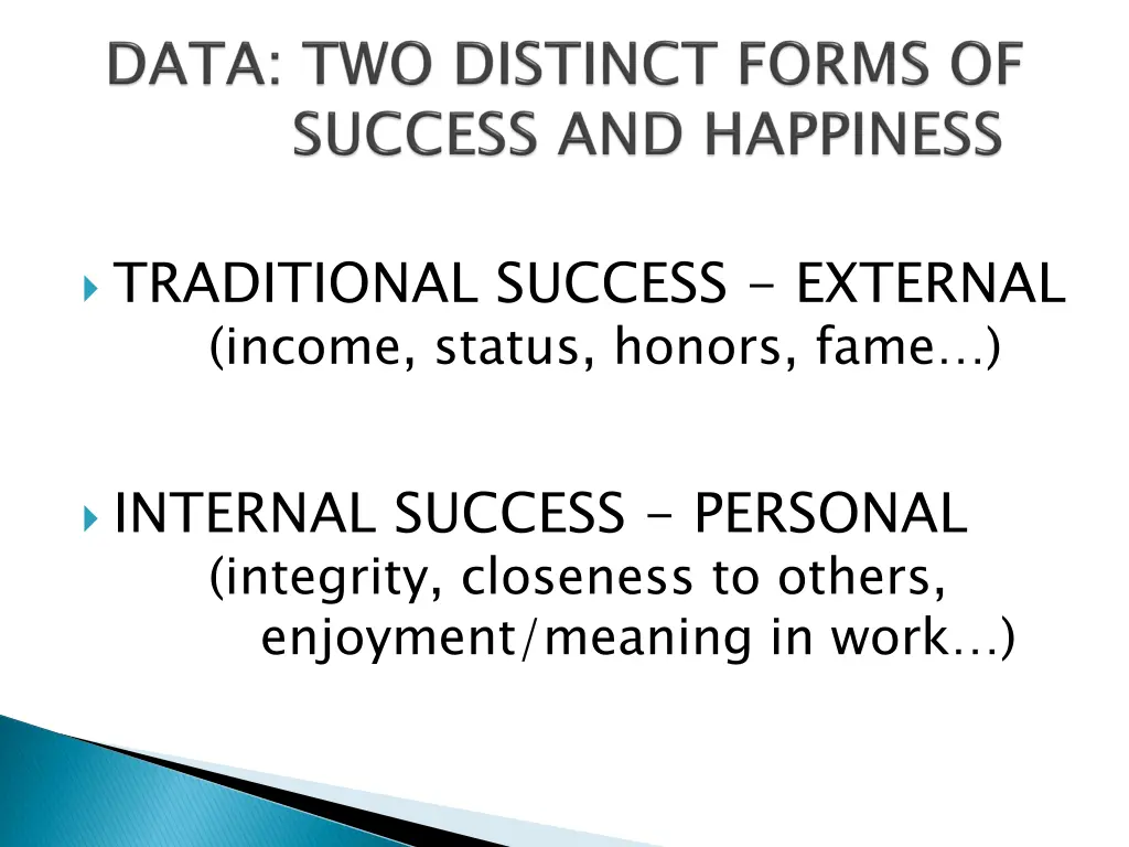 traditional success external income status honors