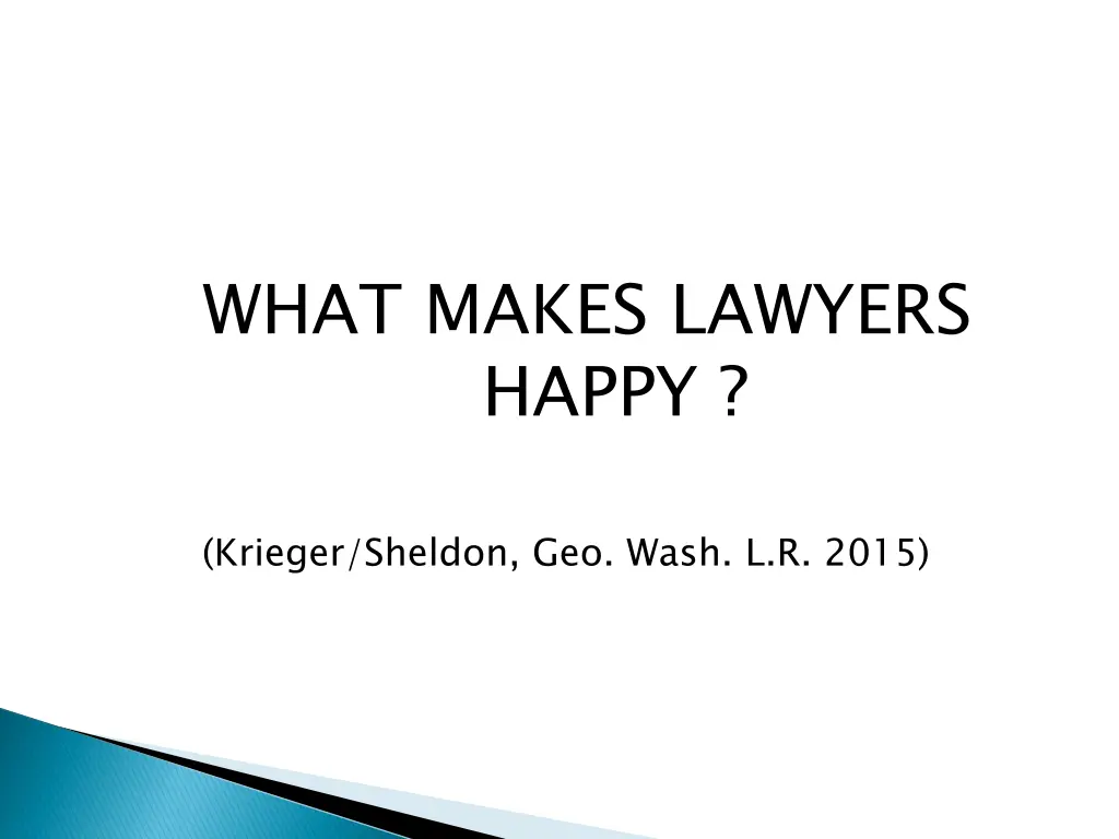 what makes lawyers happy