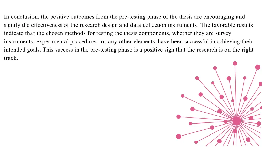 in conclusion the positive outcomes from