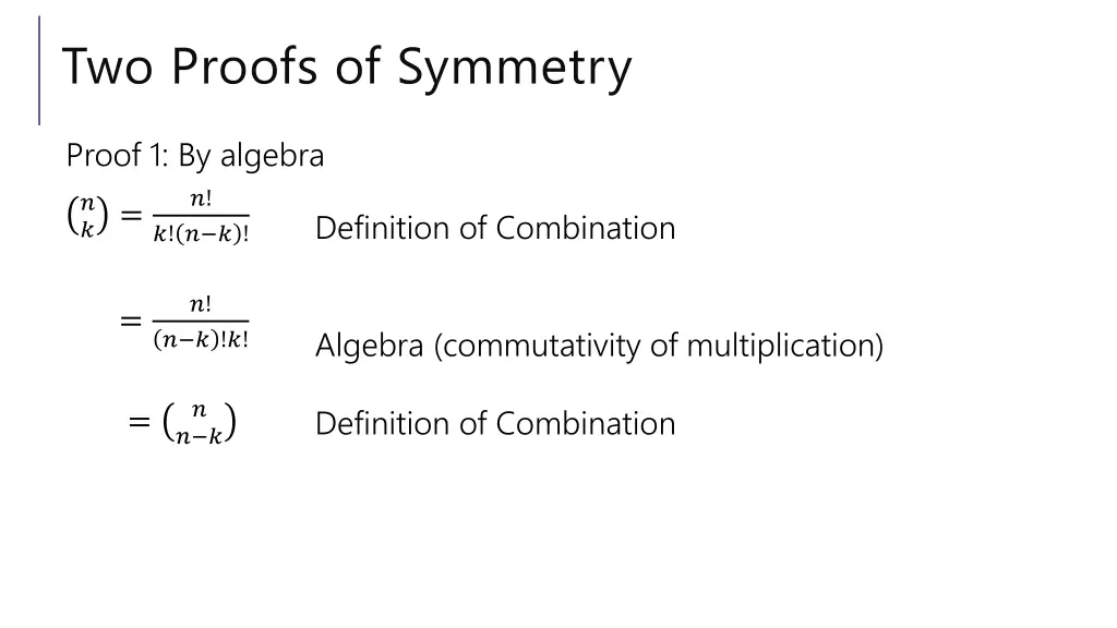 two proofs of symmetry