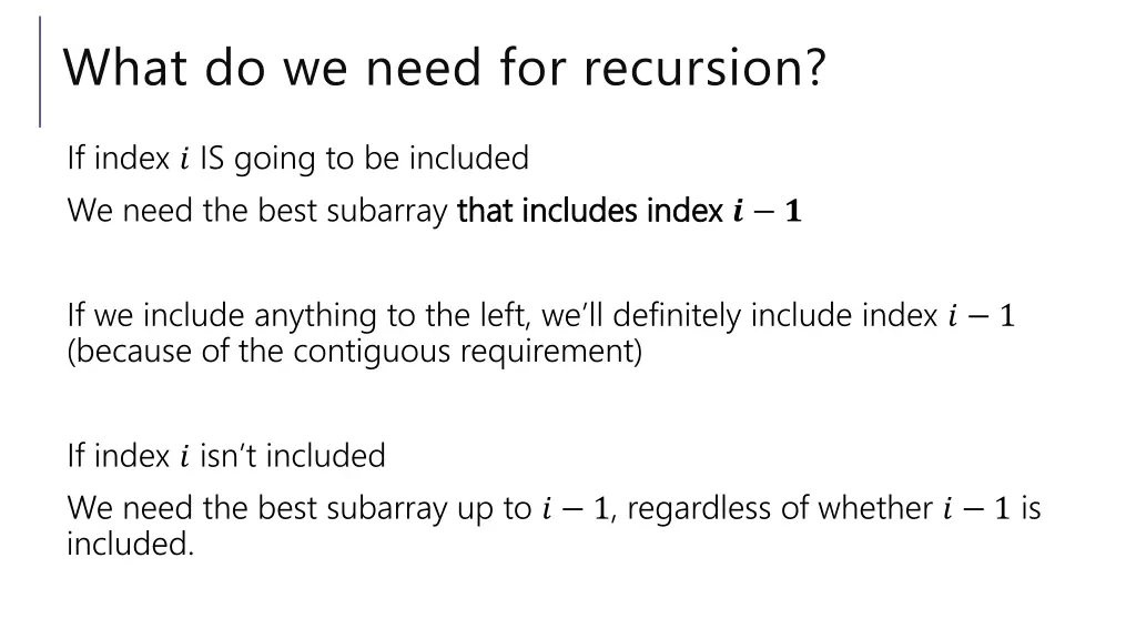 what do we need for recursion