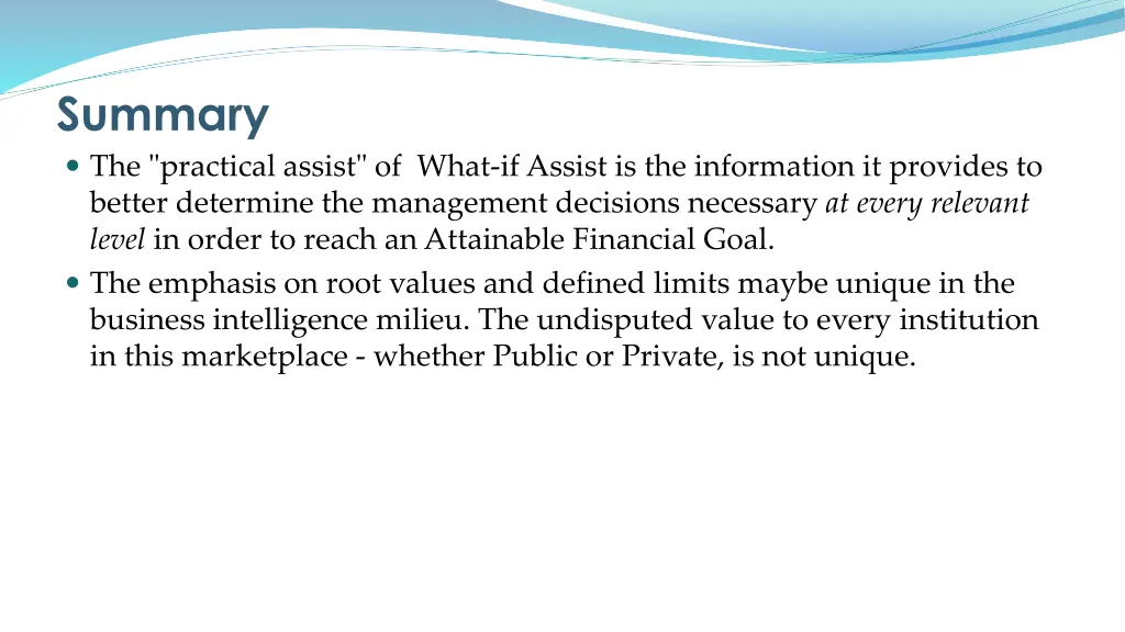 summary the practical assist of what if assist