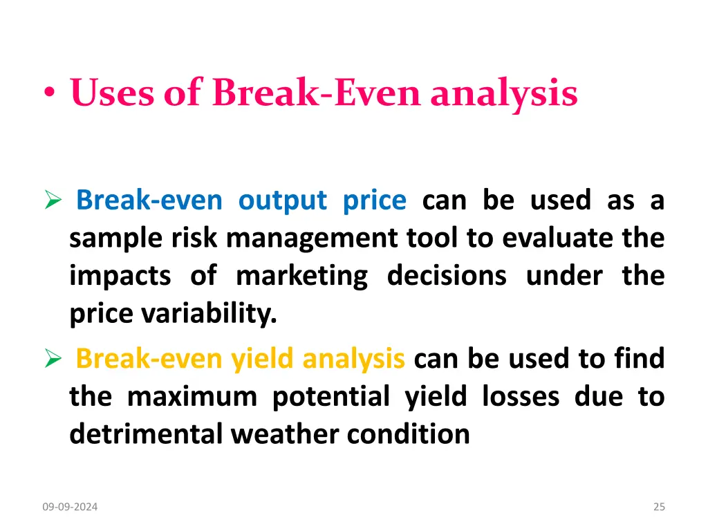 uses of break even analysis