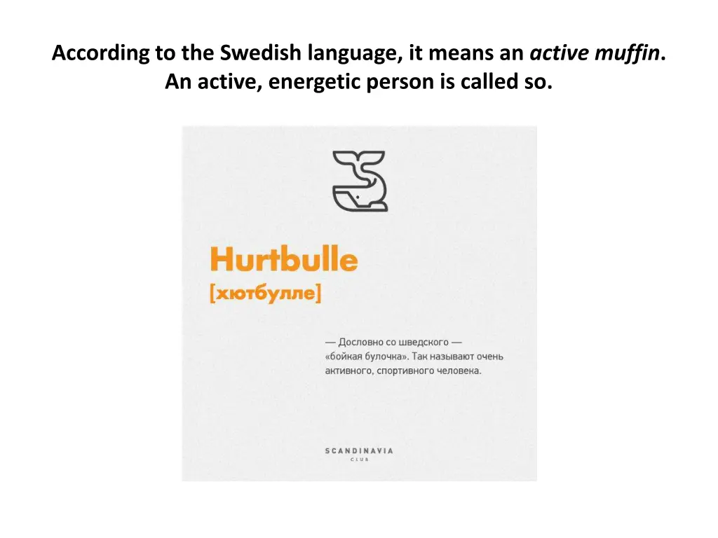 according to the swedish language it means