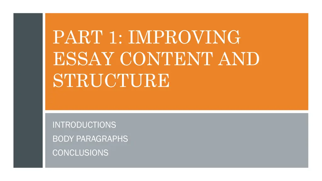 part 1 improving essay content and structure