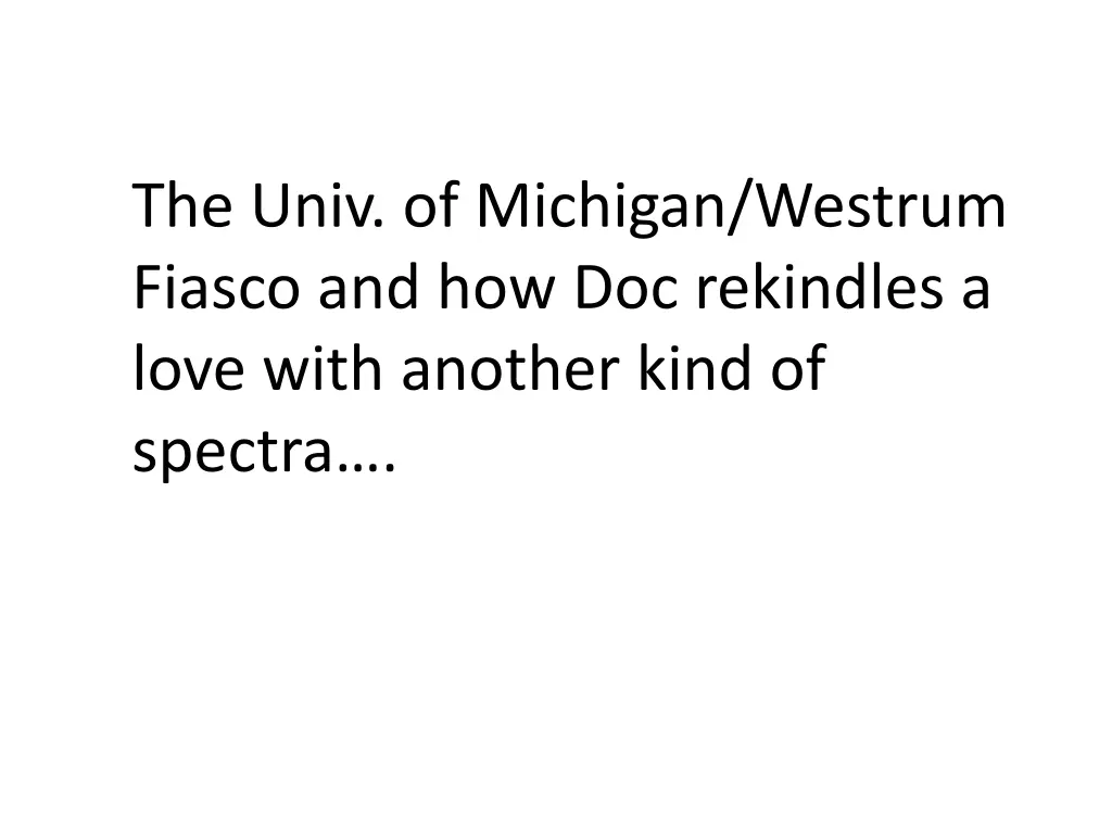 the univ of michigan westrum fiasco