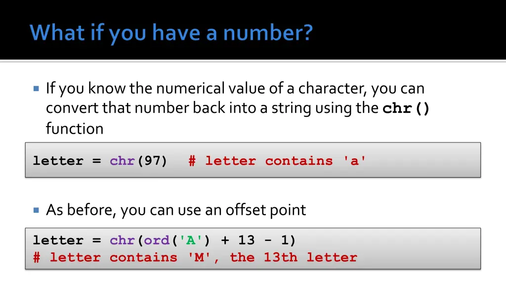 if you know the numerical value of a character