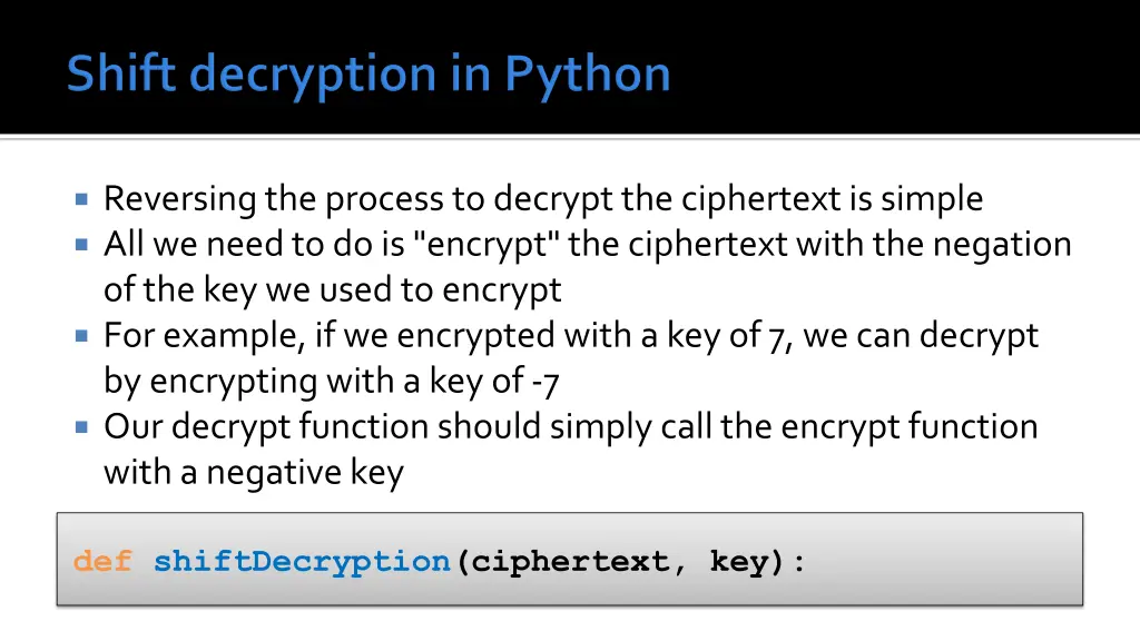 reversing the process to decrypt the ciphertext