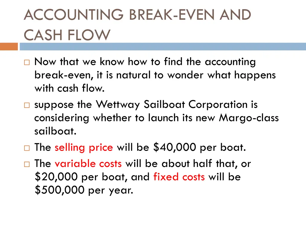 accounting break even and cash flow