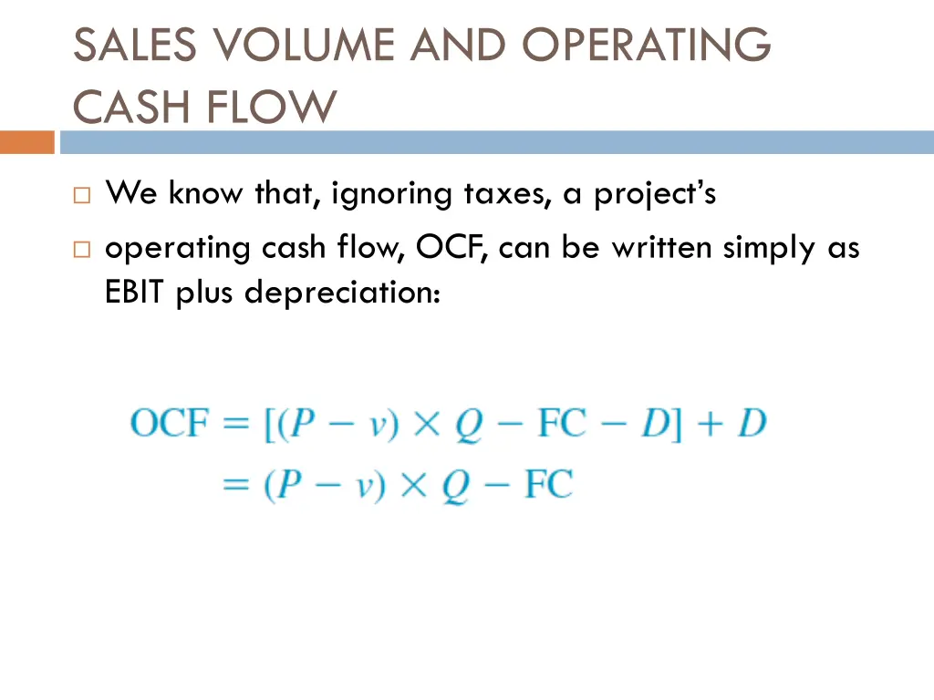 sales volume and operating cash flow