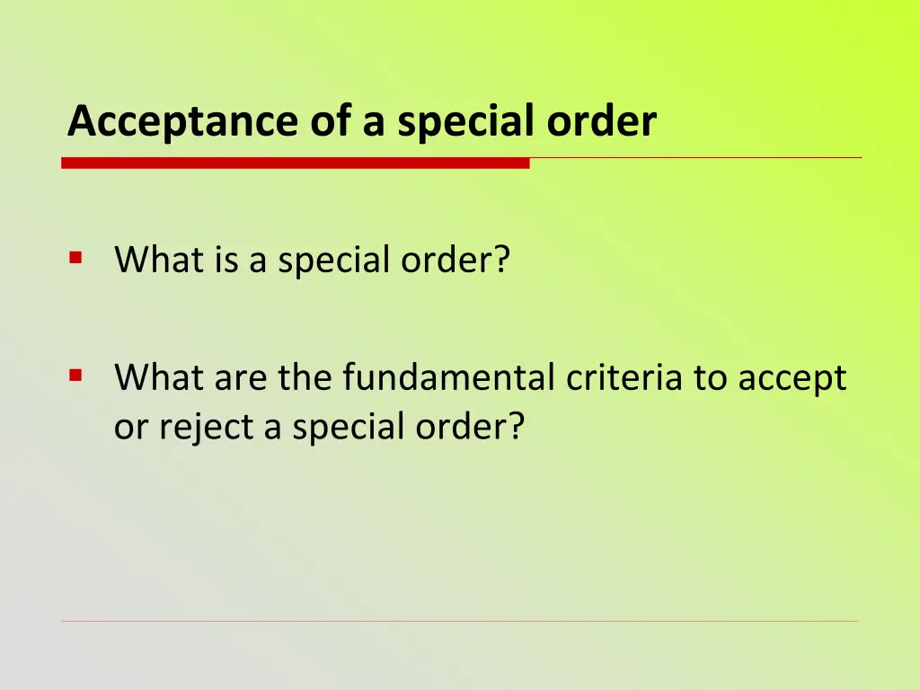 acceptance of a special order